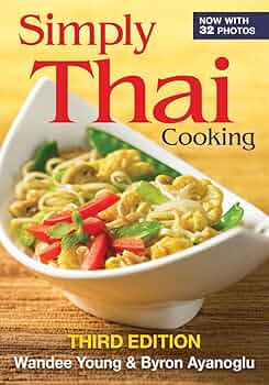 Simply Thai Cooking: Young, Wandee, Ayanoglu, Byron